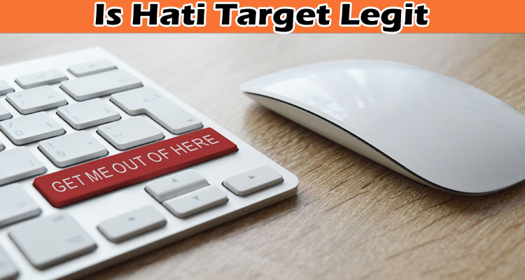 Is Hati Target Legit online website reviews